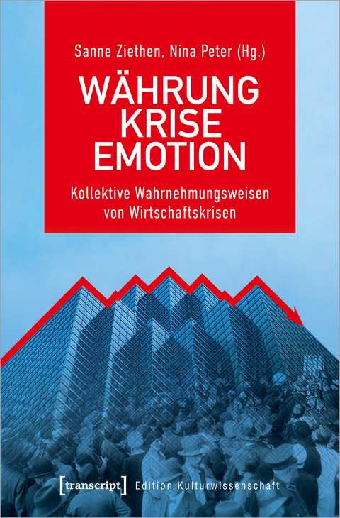 Währung – Krise – Emotion - 