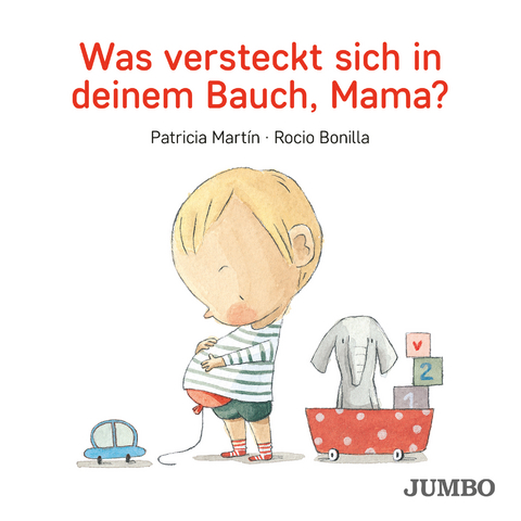 Was versteckt sich in deinem Bauch, Mama? - Patricia Martín