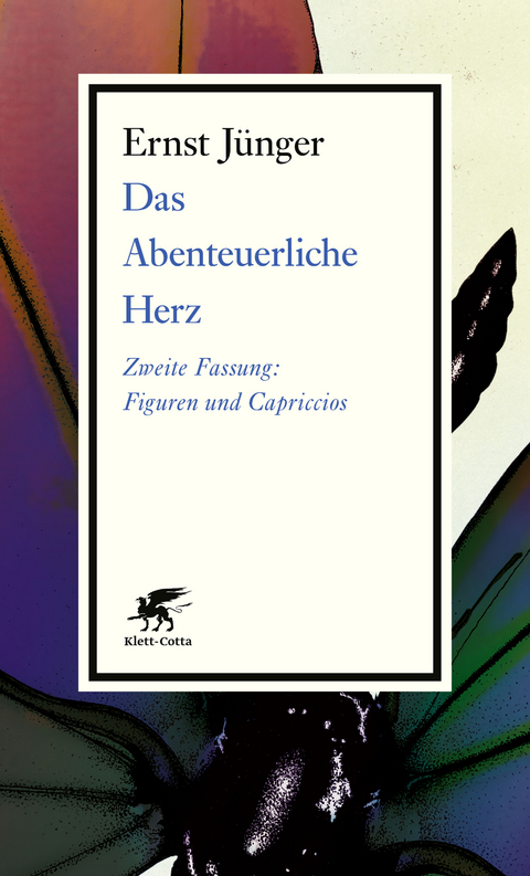 Das Abenteuerliche Herz. Zweite Fassung - Ernst Jünger