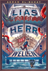 Lias und der Herr der Wellen - Akram El-Bahay