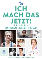 Ich mach das jetzt! - Annette Kerckhoff, Barbara Streidl