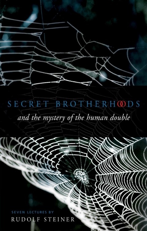 Secret Brotherhoods - Rudolf Steiner