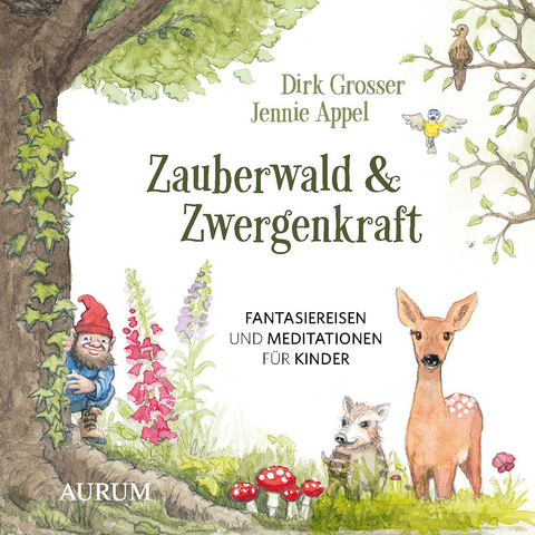 Zauberwald & Zwergenkraft - Dirk Grosser, Jennie Appel