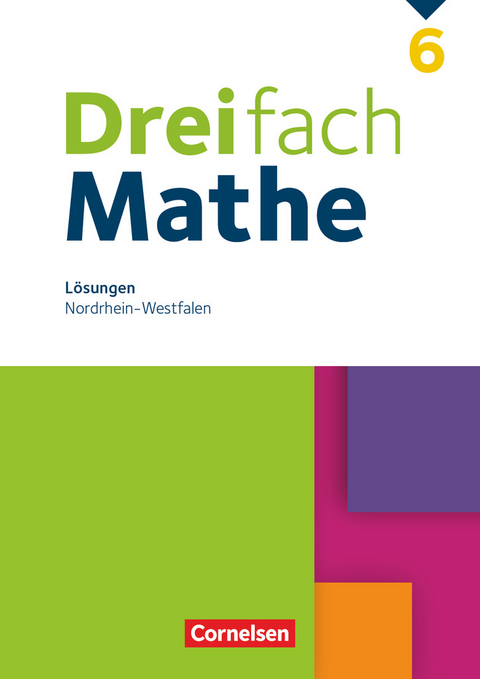 Dreifach Mathe - Nordrhein-Westfalen - Ausgabe 2022 - 6. Schuljahr