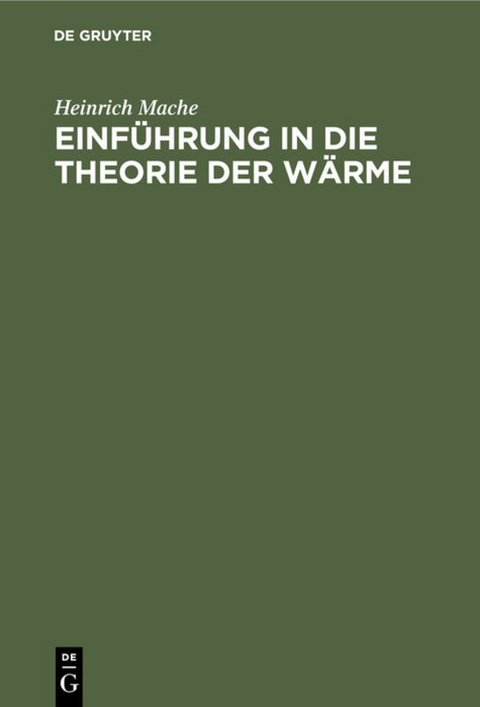 Einführung in die Theorie der Wärme - Heinrich Mache