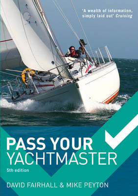 Pass Your Yachtmaster -  Fairhall David Fairhall,  Peyton Mike Peyton