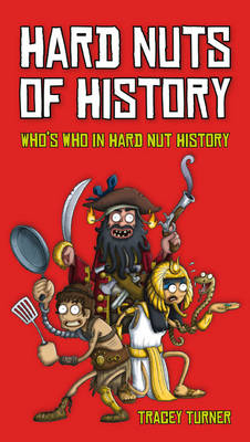 Hard Nuts of History -  Turner Tracey Turner