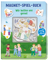 Magnet-Spiel-Buch Wir helfen uns gerne! Lernspaß mit 16 Magneten - Svenja Dieken