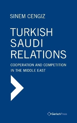 Turkish-Saudi Relations - Sinem Cengiz