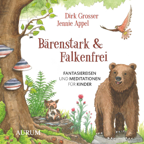 Bärenstark & Falkenfrei - Dirk Grosser, Jennie Appel