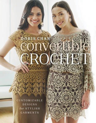 Convertible Crochet -  Doris Chan