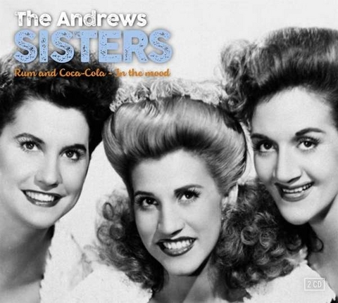 Andrews Sisters - Rum & Coca Cola / In The Mood, 2 Audio-CD