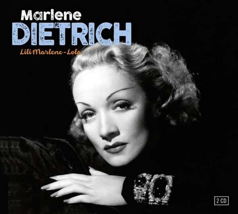 Marlene Dietrich - Lili Marlene / Lola, 2 Audio-CD