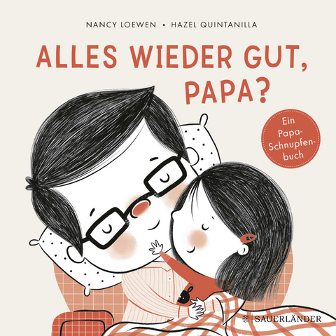 Alles wieder gut, Papa? - Nancy Loewen