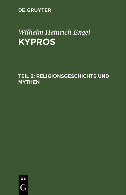 Wilhelm Heinrich Engel: Kypros / Religionsgeschichte und Mythen - Wilhelm Heinrich Engel