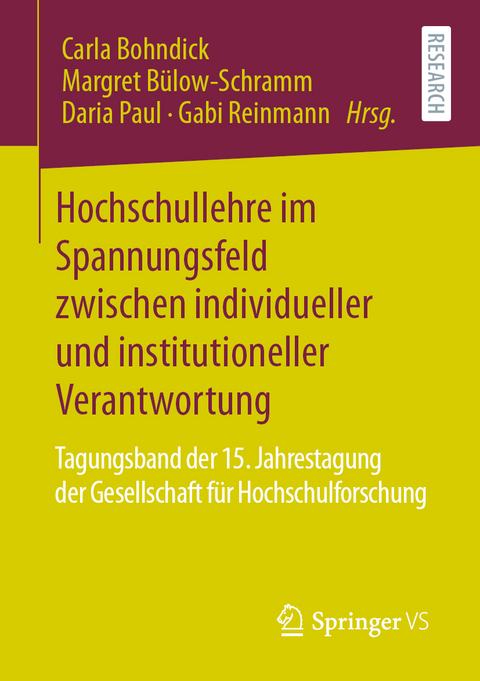 Hochschullehre im Spannungsfeld zwischen individueller und institutioneller Verantwortung - 