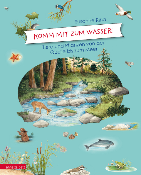 Komm mit zum Wasser! - Susanne Riha