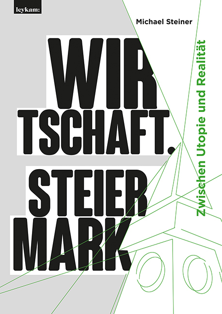 Wirtschaft. Steiermark - Michael Steiner