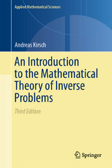 An Introduction to the Mathematical Theory of Inverse Problems - Kirsch, Andreas