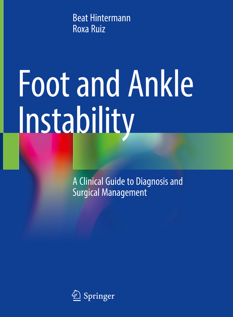 Foot and Ankle Instability - Beat Hintermann, Roxa Ruiz