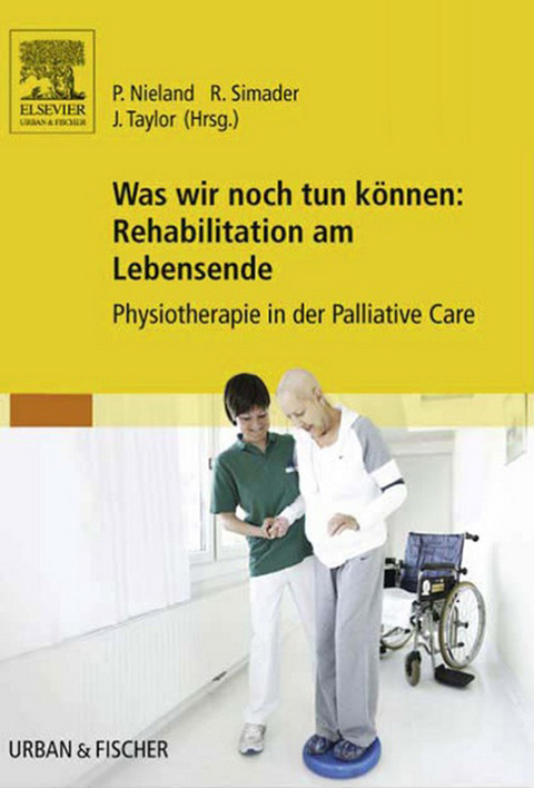 Was wir noch tun können: Rehabilitation am Lebensende - 