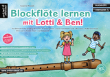 Blockflöte lernen mit Lotti & Ben! - Susanne Hossain