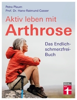 Aktiv leben mit Arthrose - Petra Plaum