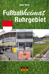 Fußballheimat Ruhrgebiet - Uwe Wick