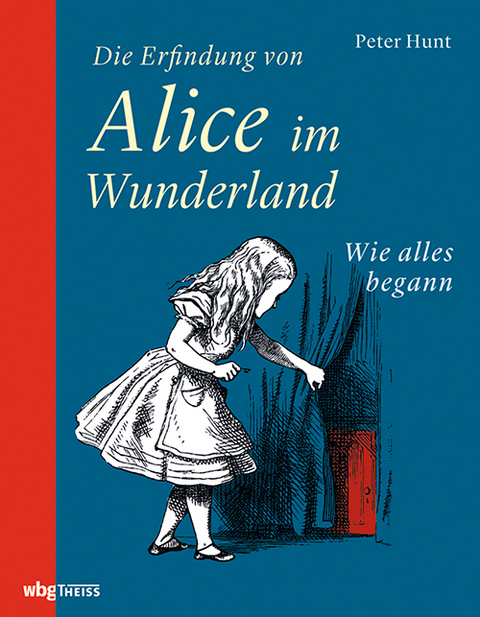 Die Erfindung von Alice im Wunderland - Peter Hunt