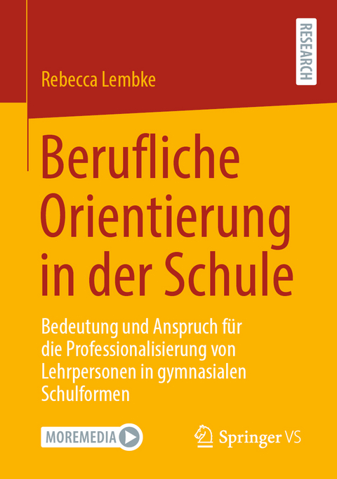 Berufliche Orientierung in der Schule - Rebecca Lembke