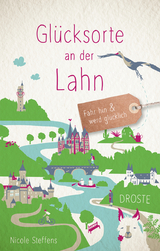 Glücksorte an der Lahn - Nicole Steffens