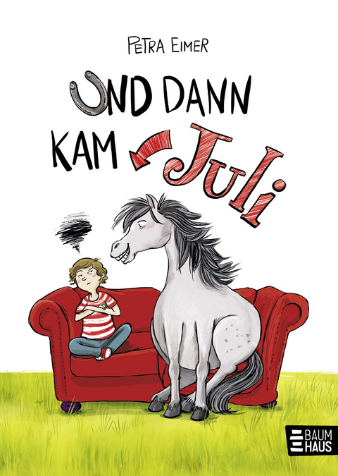 Und dann kam Juli - Petra Eimer