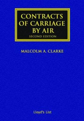 Contracts of Carriage by Air -  Malcolm Clarke