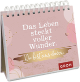 Das Leben steckt voller Wunder. Du bist eins davon. -  GROH Verlag