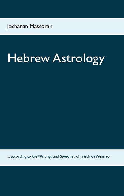 Hebrew Astrology - Jochanan Massorah