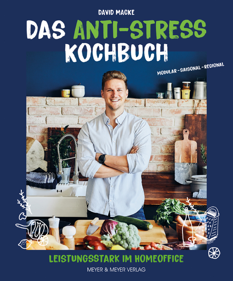 Das Anti-Stress Kochbuch - David Macke