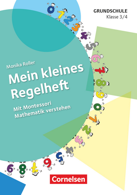 Mein kleines Regelheft - Mathe - Klasse 3/4 - Monika Roller