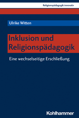 Inklusion und Religionspädagogik - Ulrike Witten