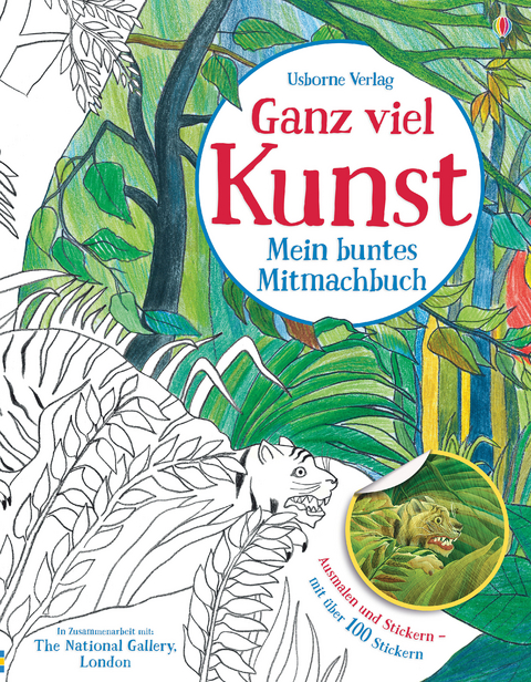 Ganz viel Kunst - Mein buntes Mitmachbuch - Rosie Dickins