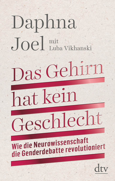 Das Gehirn hat kein Geschlecht - Daphna Joel, Luba Vikhanski