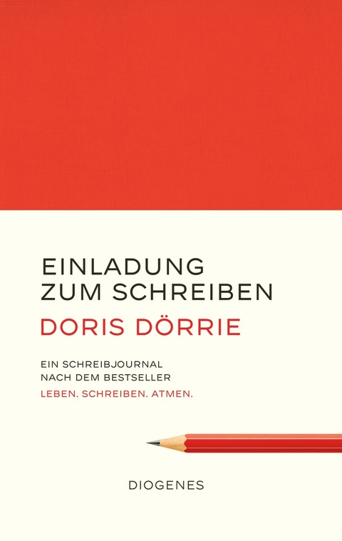 Einladung zum Schreiben - Doris Dörrie