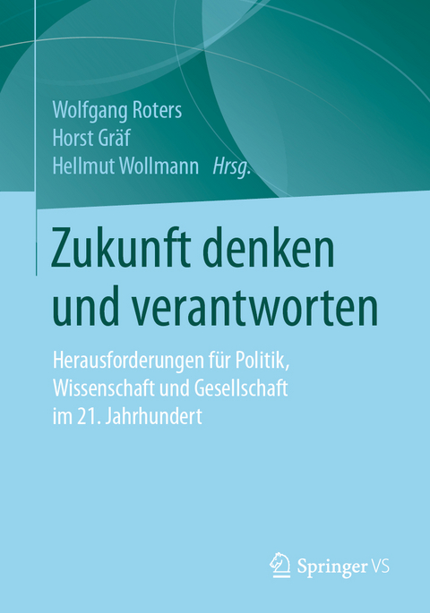 Zukunft denken und verantworten - 