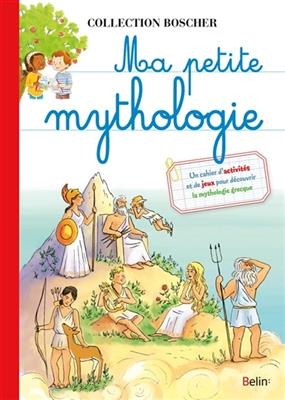 Ma petite mythologie - Bénédicte (1974-....) Solle-Bazaille