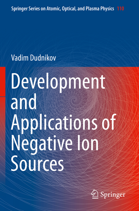 Development and Applications of Negative Ion Sources - Vadim Dudnikov