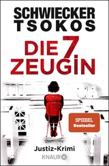 Die 7. Zeugin - Florian Schwiecker, Michael Tsokos