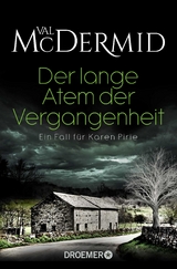 Der lange Atem der Vergangenheit - Val McDermid