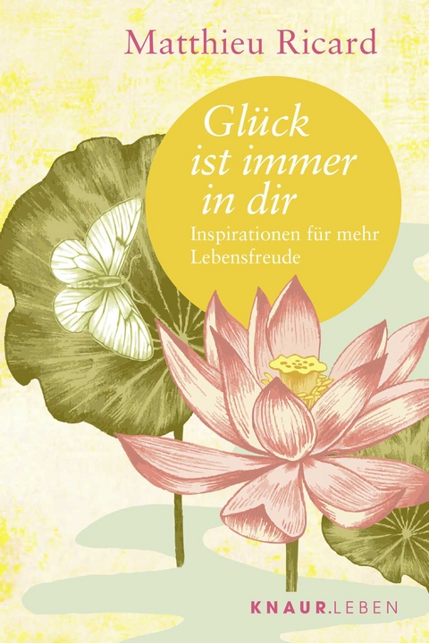 Glück ist immer in dir - Matthieu Ricard