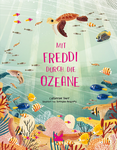 Mit Freddi durch die Ozeane - Catherine Barr