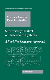 Supervisory Control of Concurrent Systems - Marian Iordache, Panos J. Antsaklis