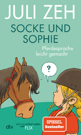 Socke und Sophie – Pferdesprache leicht gemacht - Juli Zeh